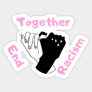 Together End Racism Sticker